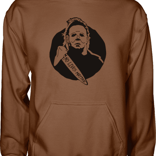 Michael Myers No Lives Matter Hoodie - Greater Half