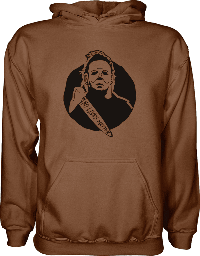 Michael Myers No Lives Matter Hoodie - Greater Half