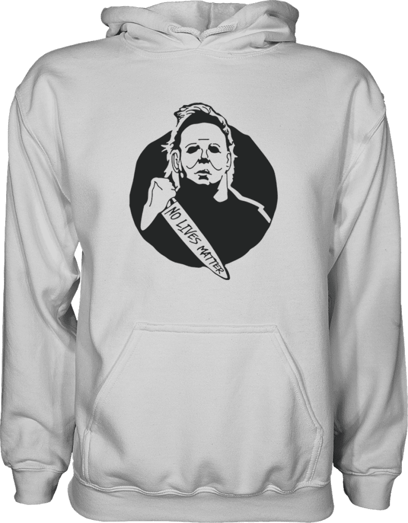 Michael Myers No Lives Matter Hoodie - Greater Half