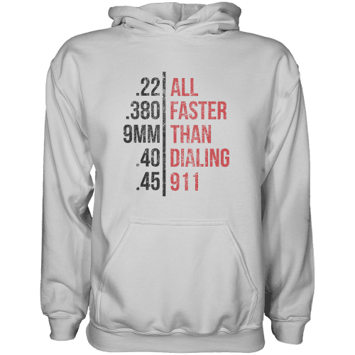 Faster Than Dailing 911 Hoodie - Greater Half