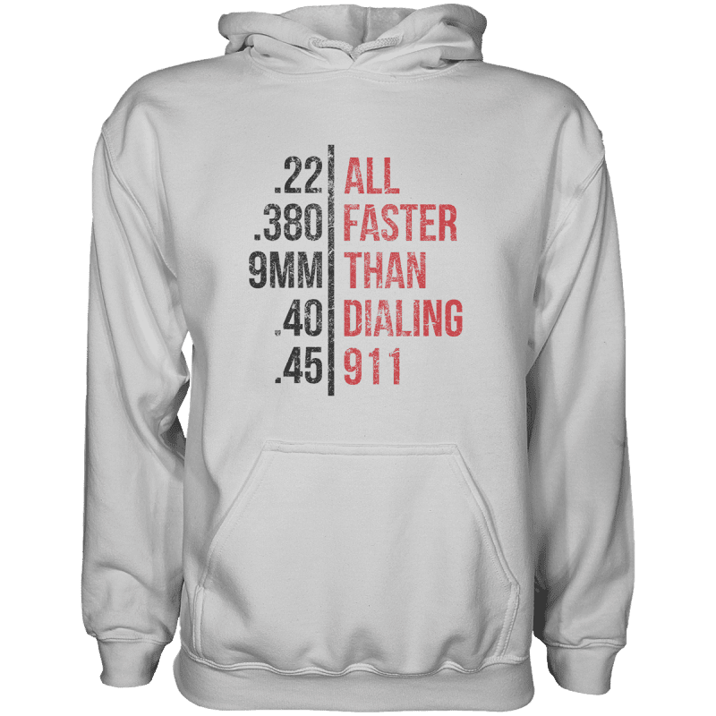 Faster Than Dailing 911 Hoodie - Greater Half