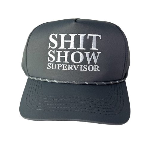 Shitshow Supervisor - Performance 5-Panel Rope Hat - Greater Half